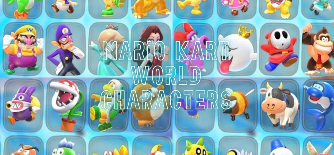 Mario Kart World Characters: Best Full Racer List 2026