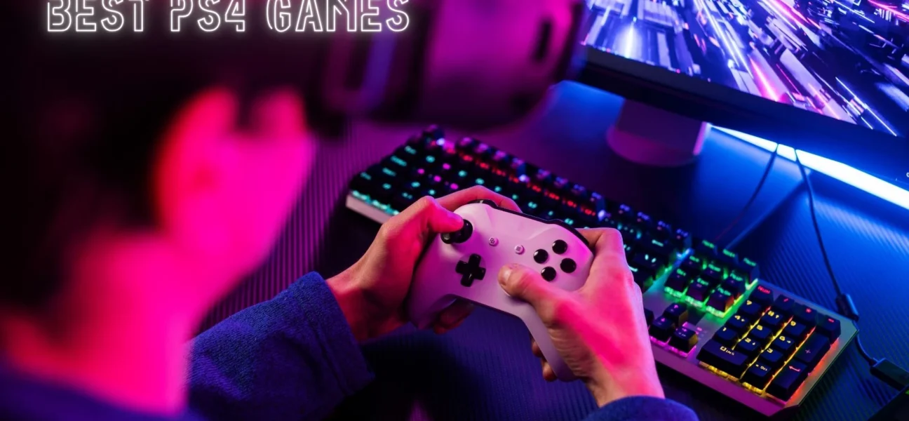 Best PS4 Games Every Gamer Needs to Try Today in 2026