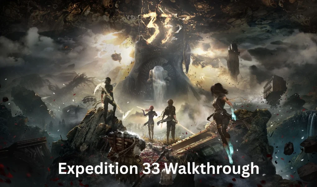 Best Expedition 33 Walkthrough and Ultimate Game Guide 2026