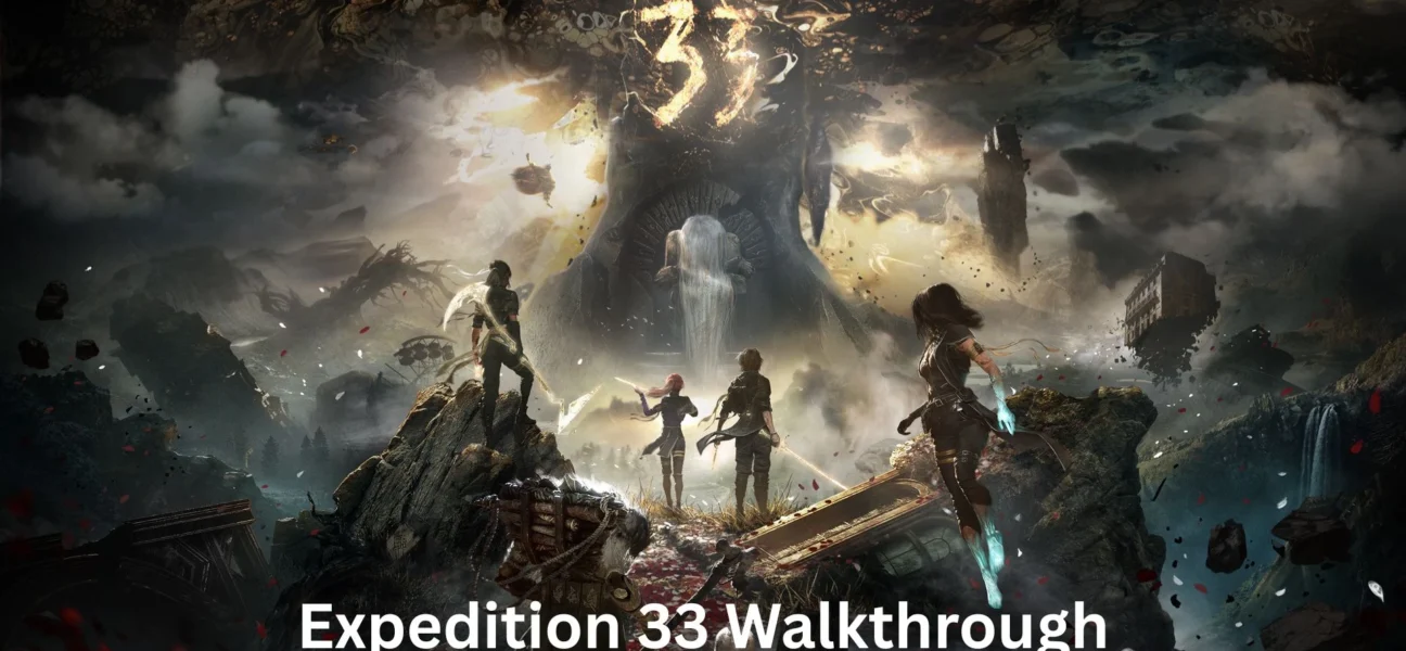 Best Expedition 33 Walkthrough and Ultimate Game Guide 2026