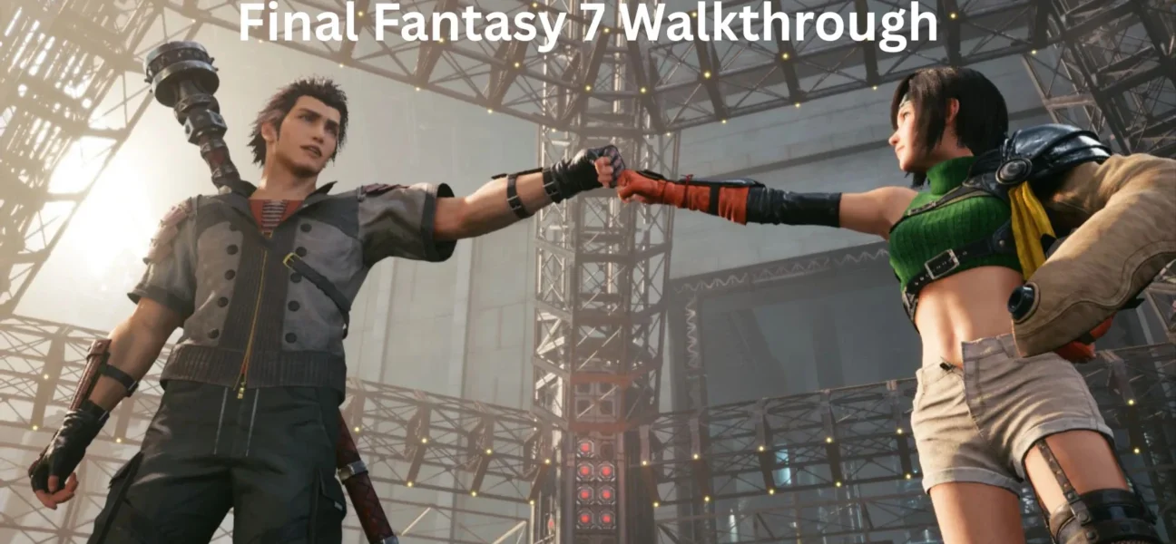 Final Fantasy 7 Walkthrough: Best Game Guide 2026