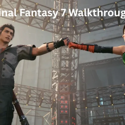 Final Fantasy 7 Walkthrough: Best Game Guide 2026