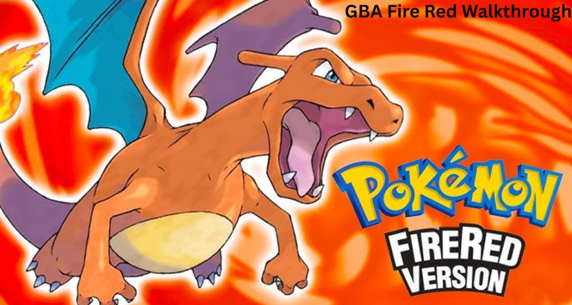 Complete GBA Fire Red Walkthrough and Best Guide 2026