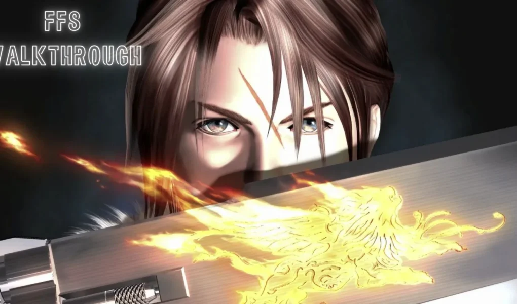 FF8 Walkthrough: Great Guide for Every Chapter 2026