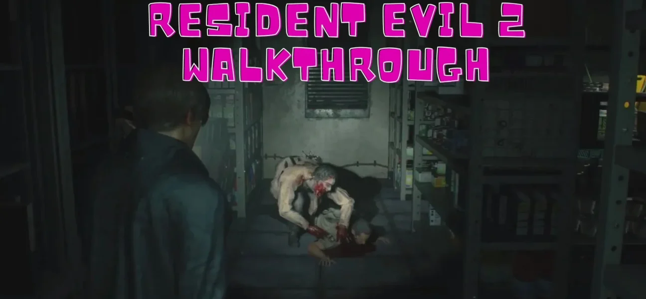 Resident Evil 2 Walkthrough – Best Tips, Maps & Secrets 2026