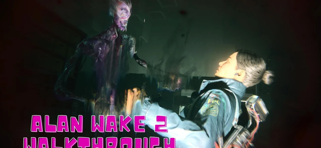 Alan Wake 2 Walkthrough: Best Story Guide 2026