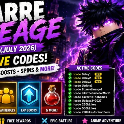 Bizarre Lineage Codes (July 2026): All Active Best Codes